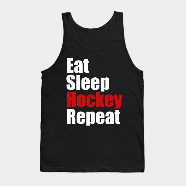 Eat Sleep Hockey Repeat Tank Top by fromherotozero